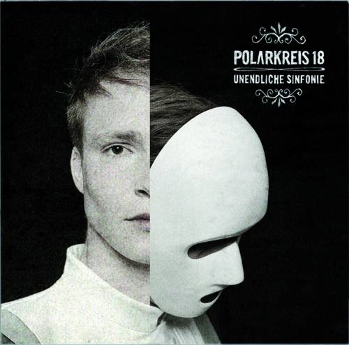 Polarkreis 18 : Unendliche Sinfonie